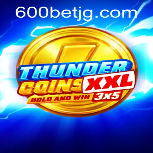 Exploring the Thrills of ThunderCoinsXxl: A Comprehensive Guide