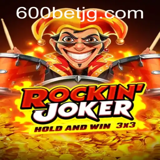 Experience the Thrills of Rockinjoker with 600bet.com